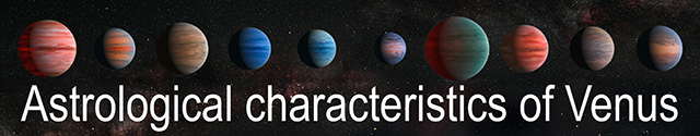 04 Astrological characteristics of Venus