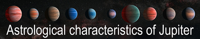 06 Astrological characteristics of Jupiter