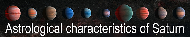 07 Astrological characteristics of Saturn