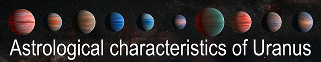 08 Astrological characteristics of Uranus